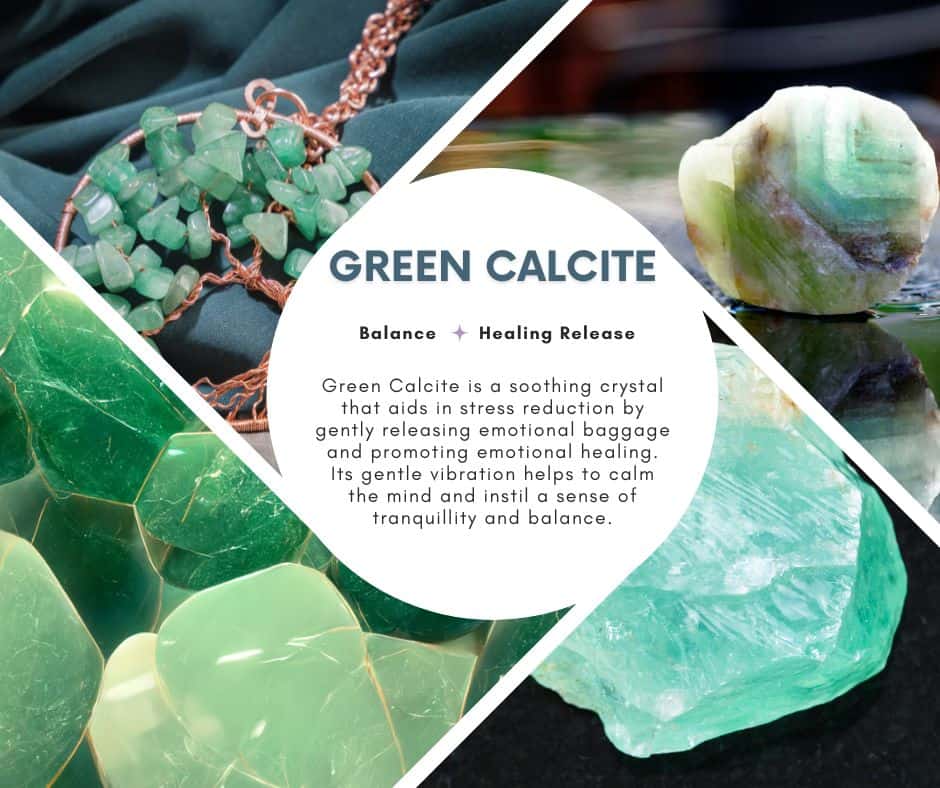 A picture with 4 different types of Green Calcite crystal and a description of its benefits and how it can help with stress